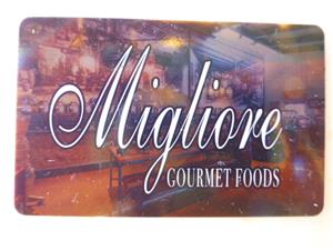 Sign reading "Migliore Gourmet Foods.